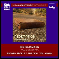 JOSHUA JAMISON - BROKEN PEOPLE & THE DEVIL YOU KNOW