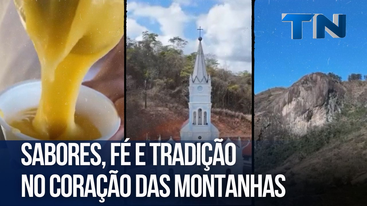 Sabores, fé e tradição no coração das montanhas | Caçadores de Destinos