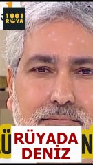 😱RÜYADA DENİZ GÖRMEK⁉️ | mehmet emin kırgil