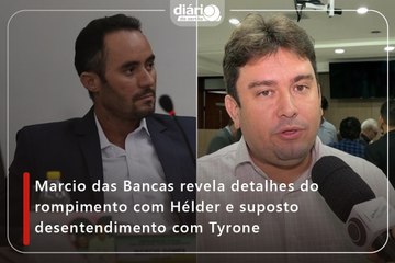Marcio das Bancas revela detalhes do rompimento com Hélder e suposto desentendimento com Tyrone