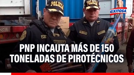 PNP incauta más de 150 TONELADAS de pirotécnicos: "Son empleados contra efectivos en protestas"