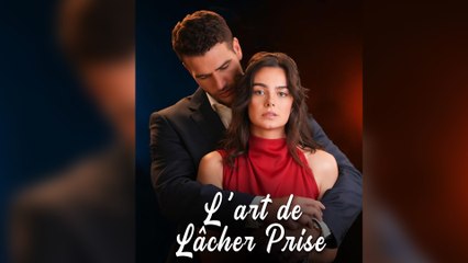 L’art de Lâcher Prise - COMPLET (2025)