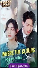 Where the Clouds Meet the Sea (Chinese Movie English Subtitles)