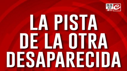 La pista de la otra desaparecida: aseguran que se fue con otra menor ¿quien es Sol?