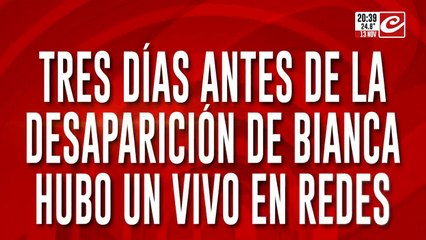 Tres días antes de la desaparición de Bianca hubo un vivo en redes