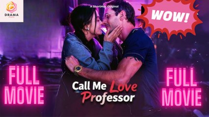 New Call Me Love Professor Drama Hub - Full