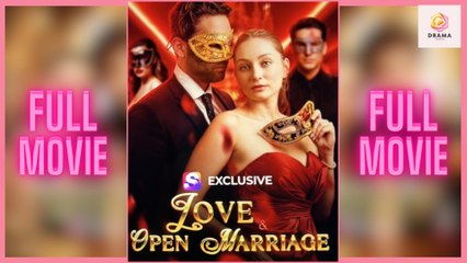 New Love And Open Marriage Shortical Drama Hub