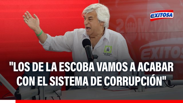 Fernando Olivera: Los de la escoba vamos a acabar con el sistema de corrupción
