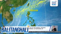 PAGASA - ITCZ, magpapaulan sa Palawan, Visayas at Mindanao; amihan, umiiral sa Batanes at Babuyan Islands | Balitanghali