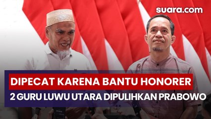 Presiden Prabowo Rehabilitasi Dua Guru Luwu Utara yang Dipecat karena Bantu Honorer