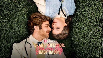 Dear Professor, You Are My Baby Daddy #shortfilm