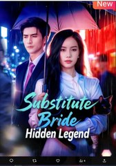 Substitute Bride Hidden Legend Chinese Drama - English Sub
