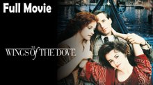 The Wings of the Dove (1997) Watch HD