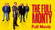The Full Monty (1997) Watch HD