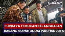 Sidak Bea Cukai, Purbaya Heran Barang Rp117 Ribu Dijual Rp50 Juta di Pasaran