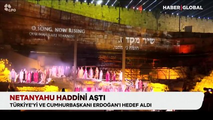 Netanyahu Cumhurbaşkanı Erdoğan’ı hedef aldı