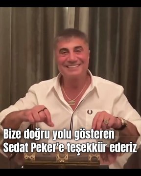 Sedat Peker'e teşekkür eden adamlar