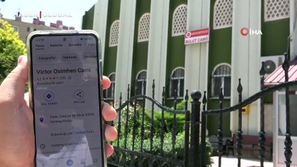 Camiye haritalarda yer ismi olarak Victor Osimhen'in ismini verdiler