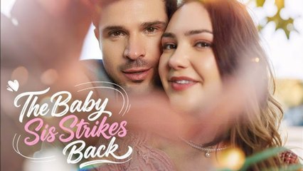 HOT❣️The Baby Sis Strikes Back (Kalos) FULL MOVIE