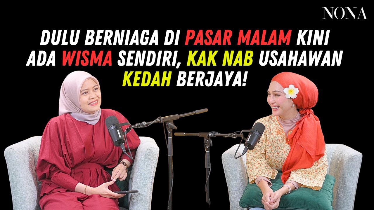 Dulu Berniaga Di Pasar Malam Kini Ada Wisma Sendiri, Kak Nab Usahawan Kedah Berjaya!