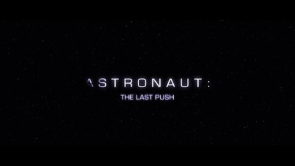 Astronaut: The Last Push