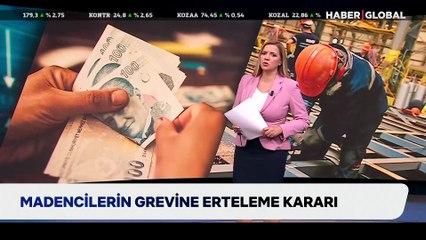 Madencilerin grevine erteleme kararı