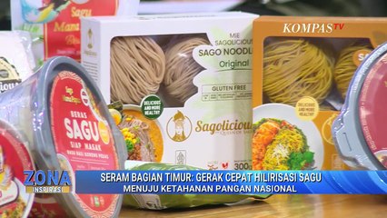 Seram Bagian Timur Gerak Cepat Hilirisasi Sagu Menuju Ketahanan Pangan Nasional | ZONA INSPIRASI