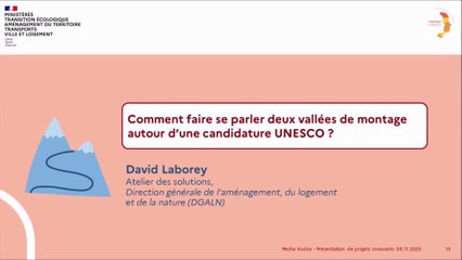 Pecha Kucha - Comment faire se parler deux vallées de montage autour d’une candidature UNESCO ?