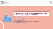 Pecha Kucha - Comment faire se parler deux vallées de montage autour d’une candidature UNESCO ?