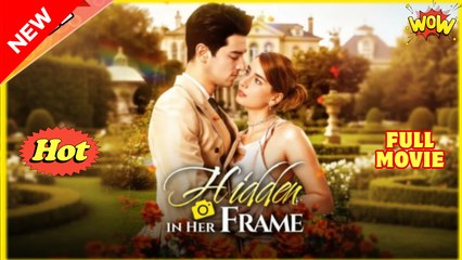 Hidden In Her Frame Full Movies English Sub #shortfilms