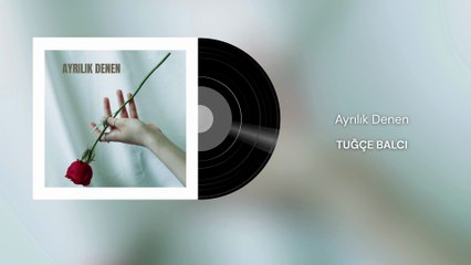 Tuğçe Balcı - Ayrılık Denen (Official Audio)