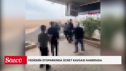 Yediemin otoparkında ücret kavgası: Gergin anlar kamerada!