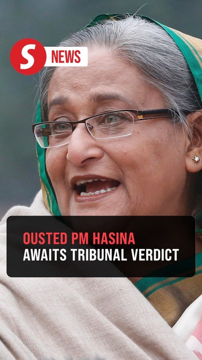 Ousted Bangladeshi ex-PM Hasina faces verdict in crimes against humanity trial