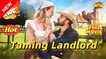 Taming The Landlord Full Movie🌷