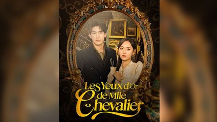 Les Yeux d'Or de Mlle Chevalier Film Complet
