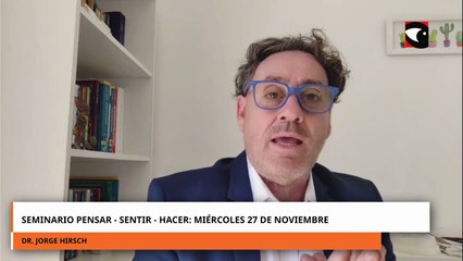 Seminario Pensar - Sentir - Hacer: miércoles 27 de noviembre