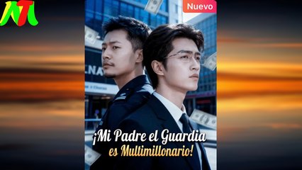 ¡Mi Padre el Guardiaes Multimillonario! En Español