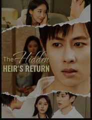The Hidden Heir's Return Chinese Drama - English Sub