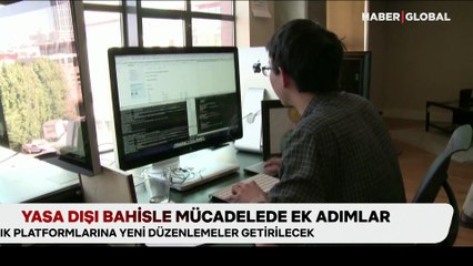 Yasa dışı bahisle mücadelede ek adımlar