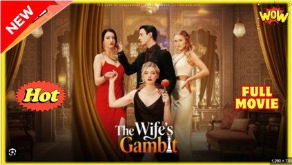 The Wife’s Gambit - (2025) Full Movie | HD | English Sub
