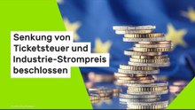 Senkung von Ticketsteuer und Industrie-Strompreis beschlossen