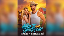 💚 🔥 [Hot] Move to Countryside, Marry a Billionaire! Full Movie _ FREE _ Dramabox