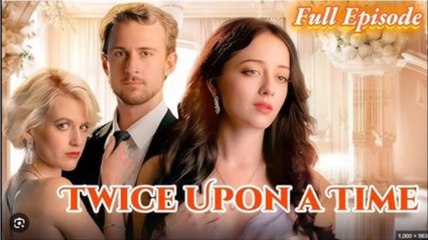 Twice Upon A Time - Full