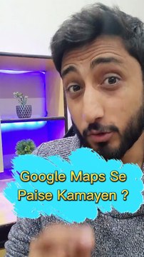 Google Maps Se Paise Kaise Kamaye?