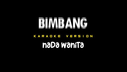 BIMBANG - Karaoke Dangdut Nada Wanita [ ELVY SUKAESIH ]