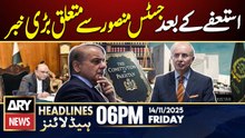 After Resign Big News Regarding Justice Mansoor | ARY News 6 PM Prime Time Headlines | 14th Nov 2025
