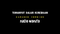 TERHANYUT DALAM KEMESRAAN - Karaoke Dangdut Nada Wanita [ IKKE NURJANAH ]