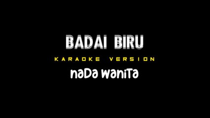 BADAI BIRU - Karaoke Dangdut Nada Wanita [ ITJE TRISNAWATI ]
