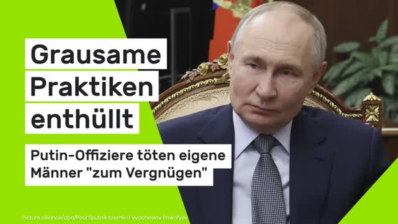 Ukraine-Krieg aktuell: Grausame Praktiken enthüllt - Putin-Offiziere töten eigene Männer 'zum Vergnügen'