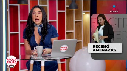 Grecia Quiroz afirma que también ha recibido amenazas | DPC con Paola Rojas